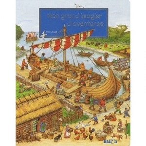 Mon Grand Imagier D'aventures - Collectif