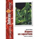 Algues En Aquarium , Lutte Et Culture - Daniel Knop