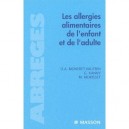 Les Allergies Alimentaires De L'enfant Et De L'adulte - Denise-anne Moneret-vautrin , Gisele Kanny , Martine Morisset