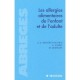 Les Allergies Alimentaires De L'enfant Et De L'adulte - Denise-anne Moneret-vautrin , Gisele Kanny , Martine Morisset