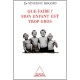 Surpoids De L'enfant , Que Faire - Vincent Boggio