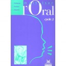 Maitriser L'oral , Cycle 3 - Collectif