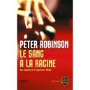 Le Sang A La Racine - Peter Robinson
