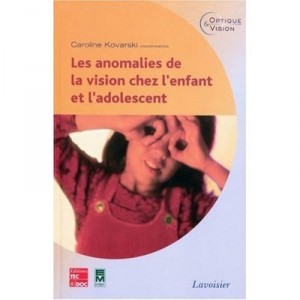Abnormalities of vision in children and adolescents - Caroline Kovarski