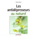 Les Anti-depresseurs Au Naturel - Antoine Henry