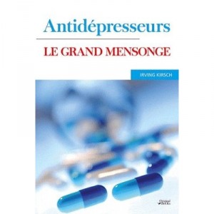 Antidepressants, The Big Lie - Irving Kirsch
