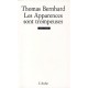 Les Apparences Sont Trompeuses - Thomas Bernhard