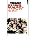 Les Armes De La Nuit Et La Puissance Du Jour - Vercors