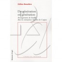 De Generation En Generation , Arrangements De Famille Dans Les Entreprises Vitivoles De Cognac - Celine Bessiere