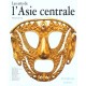 Les Arts De L'asie Centrale - Pierre Chuvin