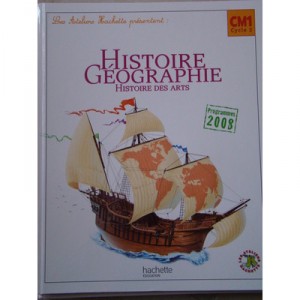 Hachette workshops, history and geography, CM1, Student's Book (2010 edition) - Maryse Clary, Genevieve Dermenjian
