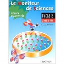 Moniteur De Sciences Cycle 2 Eleve - Bernadette Bornancin
