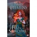 Les Bannis Et Les Proscrits T.1 , Le Feu De La Sor'ciere - James Clemens