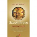 Mansuetude, Voie De Paix - Anna Maria Canopi