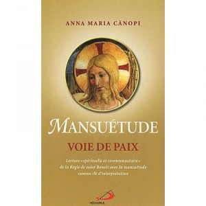 Mansuetude, Voie De Paix - Anna Maria Canopi