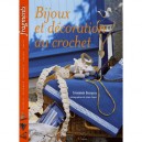 Bijoux Et Decoration Au Crochet , Broderie, Patchwork, Tapisserie, Couture, Papie - S Bourgery