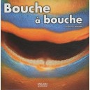 Bouche A Bouche - Stephane Frattini