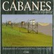 Cabanes Dans Le Sud-ouest - Charles Daney , Jean-christophe Poumeyrol