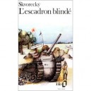 L'escadron Blinde - Joseph Skvorecky