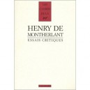 Essais Critiques - Henry De Montherlant