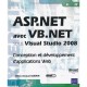 Asp.net Avec Vb.net Sous Visual Studio 2008 , Conception Et Developpement D'applications Web - Brice-arnaud Guerin