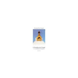 L'escalier De Cristal T.1 : La Meditation Dzogtchen - Kunzang Pema Namgyel
