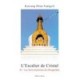 L'escalier De Cristal T.2 : Les 3 Maximes Du Dozgtchen - Kunzang Pema Namgyel