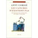 Les Cancres N'existent Pas. Psychanalyses D'enfants En Echec Scolaire - Anny Cordie