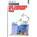 Les Cancres N'existent Pas. Psychanalyses D'enfants En Echec Scolaire - Anny Cordie