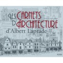 Les Carnets D'architecture D'albert Laprade - Albert Laprade