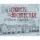 Les Carnets D'architecture D'albert Laprade - Albert Laprade