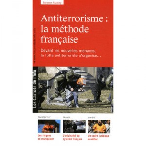 Carnets De L'info T.6, Anti-terrorism: the French method - Jacques Massey