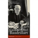 Cardinal Alfred Baudrillart - Collectif