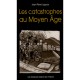 Les Catastrophes Au Moyen Age - Jean-pierre Leguay