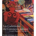 Les Cathedrales Du Commmerce Parisien. Grands Magasins Et Enseignes - Beatrice E De Andia