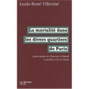 Les Causes De La Mortalite , Dans Les Differents Quartier De Paris - Louis Villerme