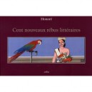 Cent Nouveaux Rebus Litteraires - Philippe Honore