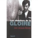 Les Chantiers De La Gloire - Jean-jacques Beineix