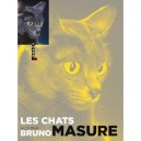 Les Chats Vus Par Bruno Masure - Bruno Masure