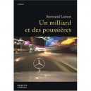 Un Milliard Et Des Poussieres - Bertrand Latour