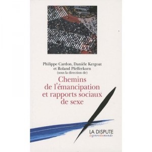 Chemins De L'emancipation Et Rapports Sociaux De Sexe - Collectif