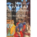 Les Chretiens T.1 , Le Manteau Du Soldat - Max Gallo