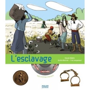L'esclavage - Pascale Hedelin , Aurelie Abolivier , Fred Jacquemoud