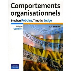 Comportements Organisationnels (12e Edition - Stephen Robbins , Timothy Judge , Philippe Gabilliet