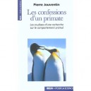 Les Confessions D'un Primate , Les Coulisses D'une Recherche Sur Le Comportement Animal - Pierre Jouventin