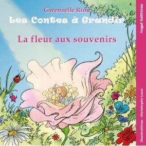 A Growing Tales T.1, Flower memories - Gwenaelle Riou