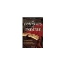 Les Contrats Du Theatre , Les Contrats Financiers, Les Contrats Artistiques, Les Contrats Administratifs - Patricia Hostein
