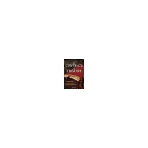 Les Contrats Du Theatre , Les Contrats Financiers, Les Contrats Artistiques, Les Contrats Administratifs - Patricia Hostein