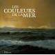 Les Couleurs De La Mer - Irene Frain , Philip Plisson