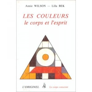 Les Couleurs Le Corps Et L'esprit - Wilson